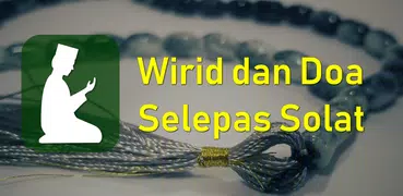 Wirid dan Doa Selepas Solat