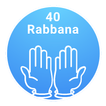Les 40 Rabbana: du Saint Coran et Sunna Nabawiya