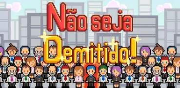 Não seja demitido!