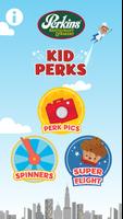Perkins Kid Perks poster