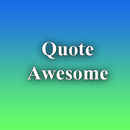 2018 Quotes Awesome (1.4M+) APK