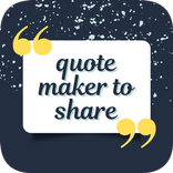 Quote Maker to share