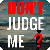 Don't Judge Me Quotes - Quotes apps ไอคอน