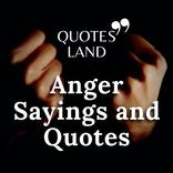 Anger Quotes And Sayings