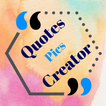 Quotes Pics Creator