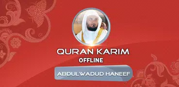 Abdul Wadood Haneef Quran Full Offline