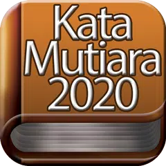 Kata Kata Mutiara Kehidupan 2020 APK download