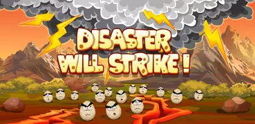 Disaster Will Strike