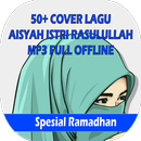 50+ Cover Lagu Aisyah Istri Rasulullah Mp3 Offline APK