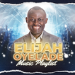 Elijah Oyelade All Songs 아이콘