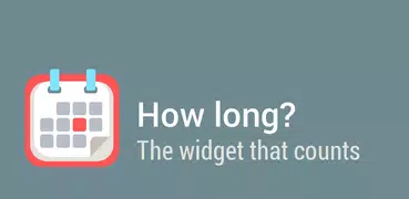 How Long Widget - Time Counter