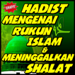 Hadist Mengenai Rukun Islam & Meninggalkan Shalat