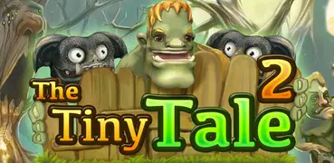 The Tiny Tale 2