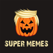 Super Memes - Meme Collection!