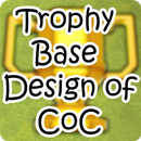Trophy base design of Clash Of Clans 2018 APK