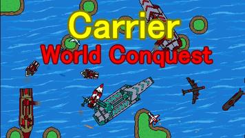 Carrier World Conquest Affiche