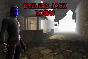 Eyeless  Jack -  Town পোস্টার