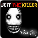 The Fog Jeff Killer aplikacja