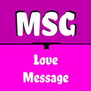 Messages for your love (MSG) APK