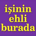 İşinin Ehli Burada