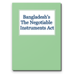 Negotiable Instruments Act 1881 (Bangladesh)
