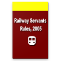 Railway Servants Rules 2005