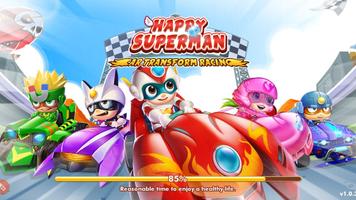 Happy Superman Ultimate Racers poster