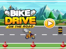 Bike Drive On The Road poster