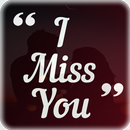 I Miss You - Love Quotes APK