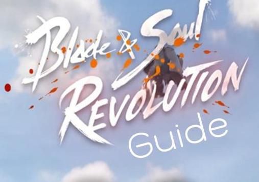 Guide For Blade Soul Revolution For Android Apk Download