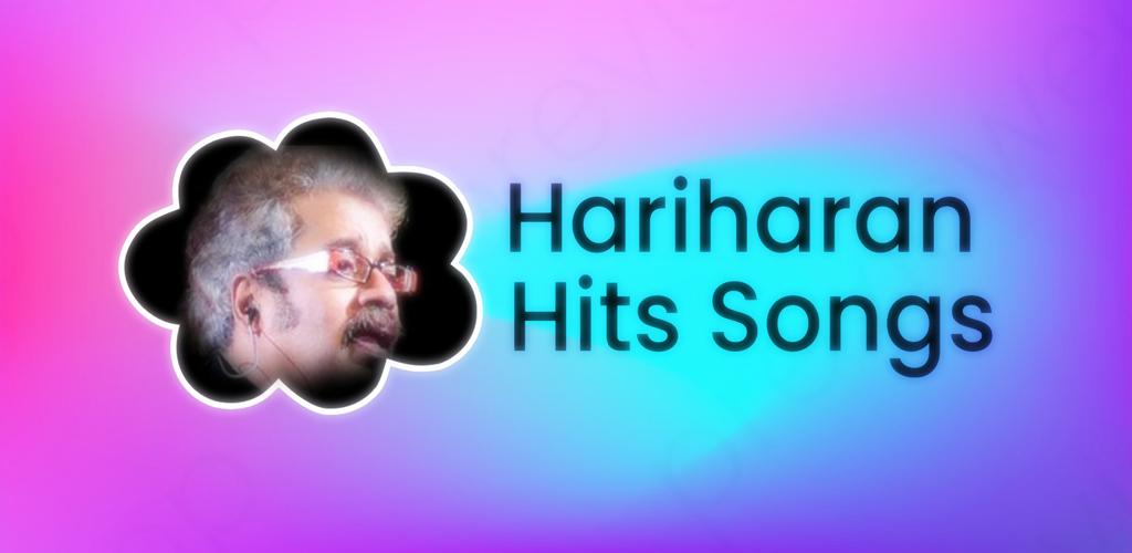 Hariharan Hit Songs For Android Apk Download