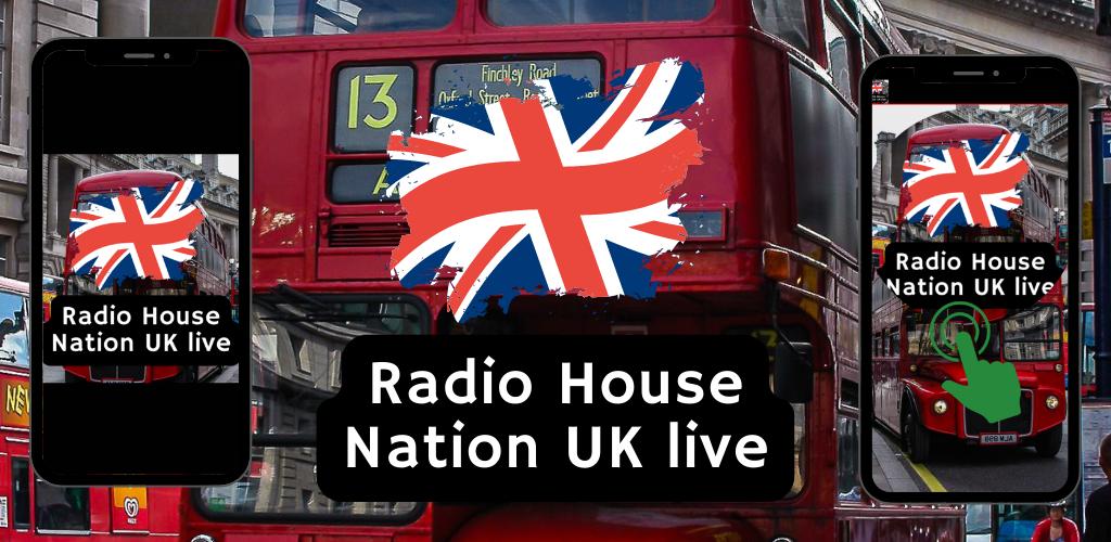 下载Radio House Nation UK live的安卓版本