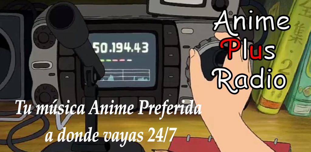 Tải xuống APK Anime Plus Radio cho Android Tải xuống APK Anime Plus Radio cho Android