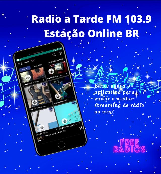 Radio a Tarde FM 103.9 Estação Online BR安卓下载，安卓版APK | 免费下载