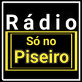 Rádio Só no Piseiro