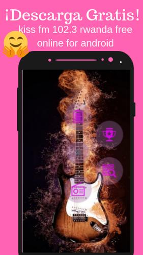 Kiss Fm 102 3 Rwanda Free Online For Android For Android Apk