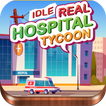 Idle Real Hospital Tycoon