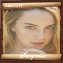 Марьяна Ро - Surprise APK