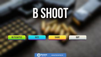 B Shoot Plakat