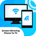 Screen Mirroring : Stream Phone To TV - Cast To TV