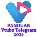 Panduan Vtube Telegram Terbaru 2021 APK