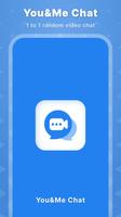 You&Me: Live Video Call & Chat Poster