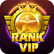 Rank Vip Club - Cổng Game Nổ Hũ Đỉnh Cao