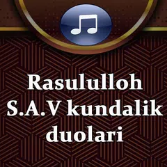 Rasululloh s.a.v kundalik duolari MP3 APK download