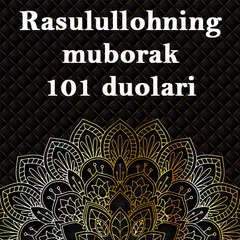 Descargar APK de Rasulullohning muborak 101 duolari