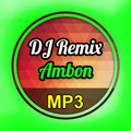 Lagu DJ Remix Ambon Mp3