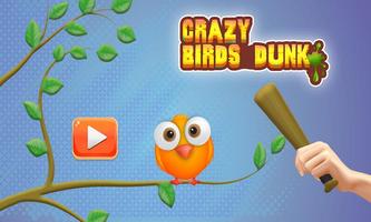 Crazy Birds Dunk Smash - Touchez-le et appuyez Affiche