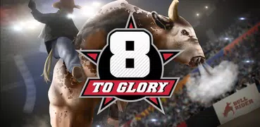 8 to Glory - Bull Riding