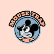 Mouse Trap