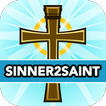Sinner2Saint: Catholic Prayers, Gospels & Rosary